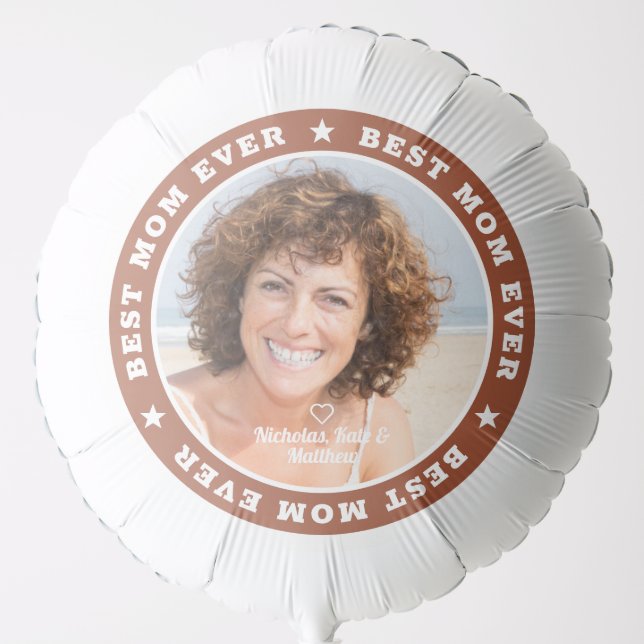 Best Mom Ever Modern Custom Photo Balloon (Front)