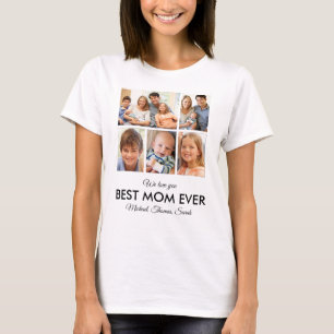 Best Mom Ever Modern Custom Photo Collage T-Shirt