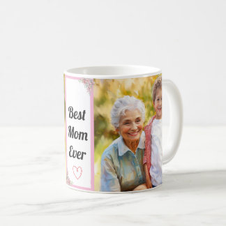 Best Mom Ever Modern Custom Photo with text Coffee Mug