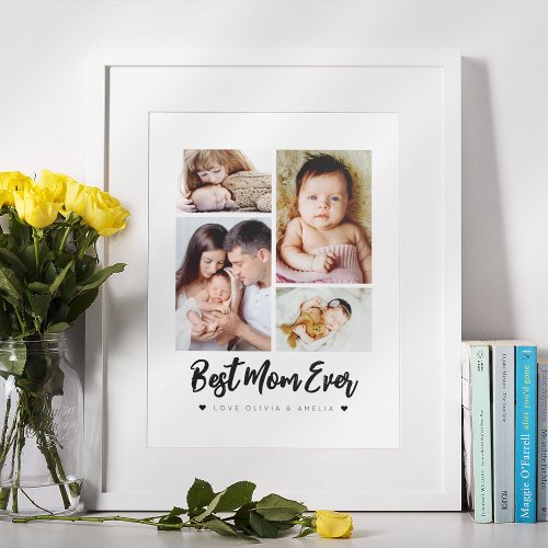 Best Mom Ever  Modern Four Photo Poster