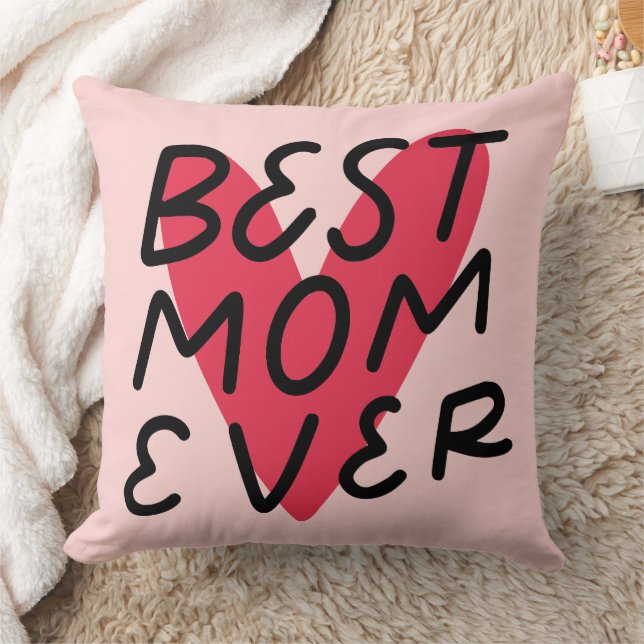 Best Mom Ever Modern Handlettering Mothers Day Throw Pillow (Blanket)