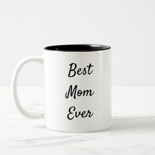 Best Mom Ever Modern Mommy Kids Names Mothers Day Two_Tone Coffee Mug