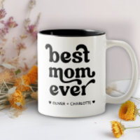 Best Mom Ever Modern Mommy Kids Names Mother's Day