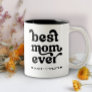 Best Mom Ever Modern Mommy Kids Names Mother's Day Two-Tone Coffee Mug