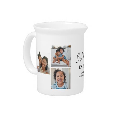 Best Mom Ever Modern Multi‑Photo Keepsake Elegant Beverage Pitcher