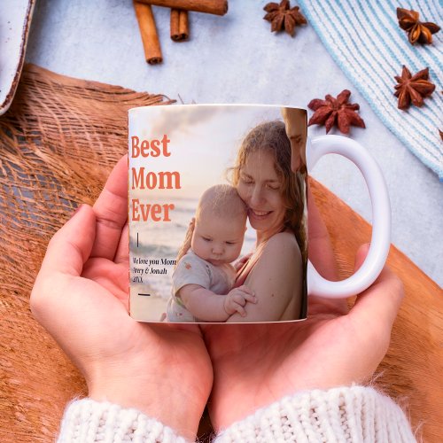 Best Mom Ever Modern Photo Floral Mothers Day Coffee Mug