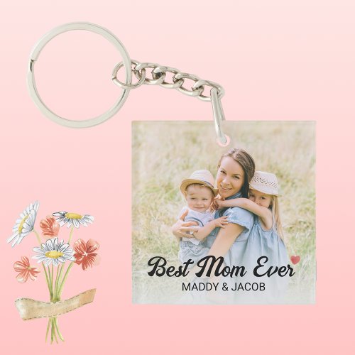 Best Mom Ever Modern Photo  Keychain