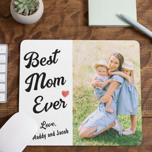 Best Mom Ever Modern Photo  Mouse Pad