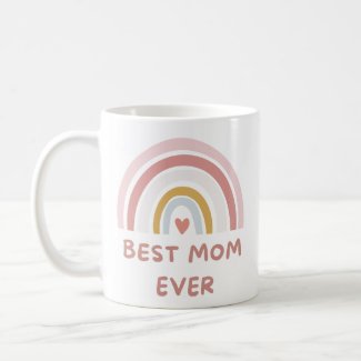Best Mom Ever Modern Rainbow Coffee