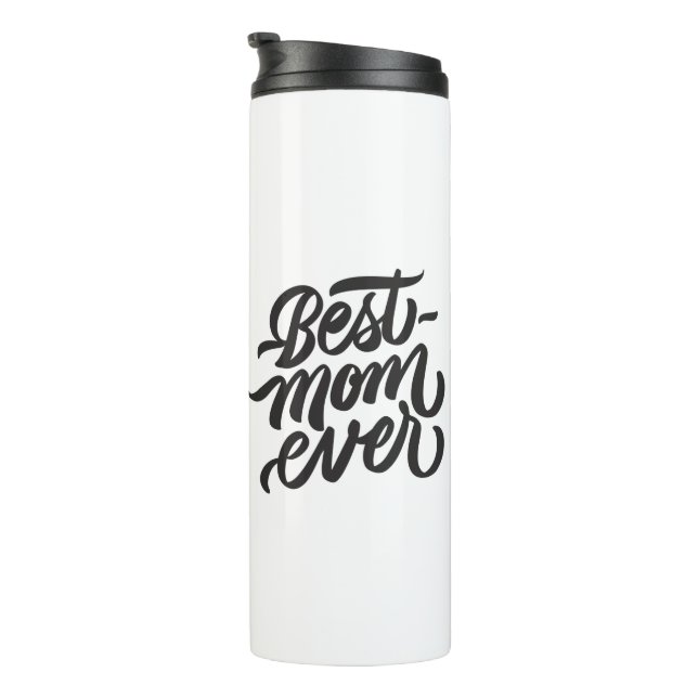 Best Mom Ever Modern Script Personalized Photo Thermal Tumbler (Rotated Right)