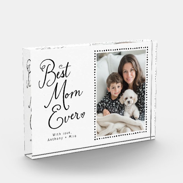 Best Mom Ever Modern Script Photo  Block (Left)