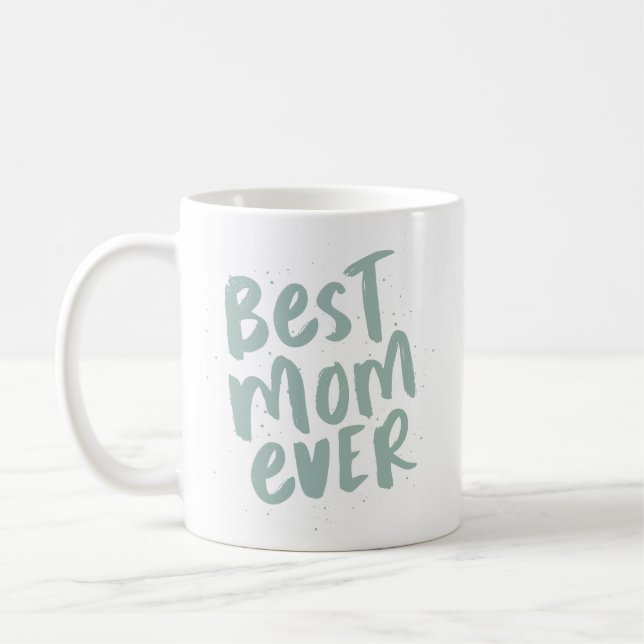 Best mom ever modern trendy green mother's day coffee mug (Left)
