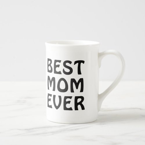 Best Mom Ever Modern Typography Mothers Day Gift  Bone China Mug