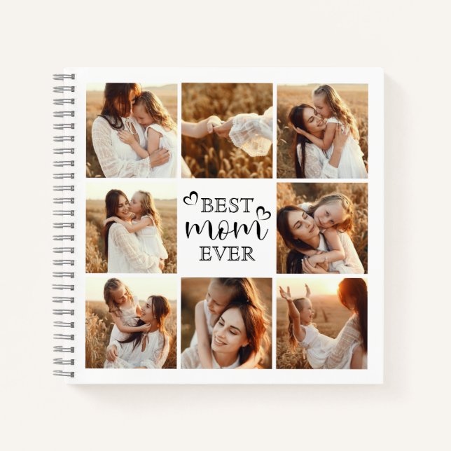 Best Mom Ever Modern Typography Photo Collage Gift Notebook (Front)