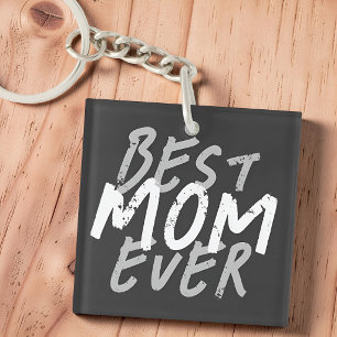 Best Mom Ever Modern White and Gray Grunge Keychain