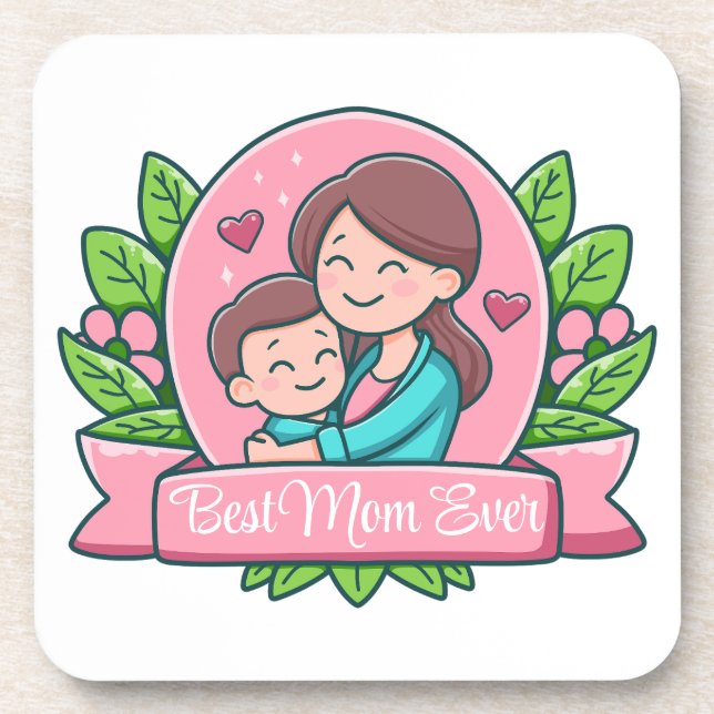 Best Mom Ever, Mom And Child, Custom Beverage Coaster (Front)