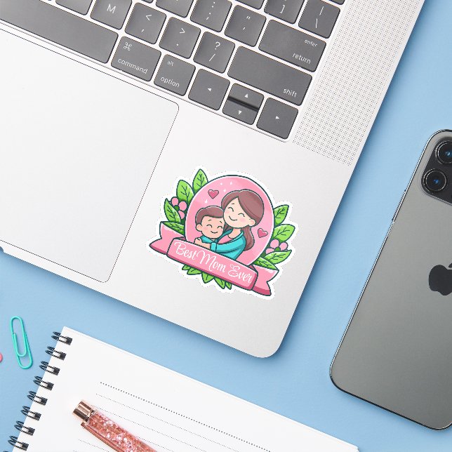 Best Mom Ever, Mom And Child, Custom Sticker (Laptop w/ iPhone)
