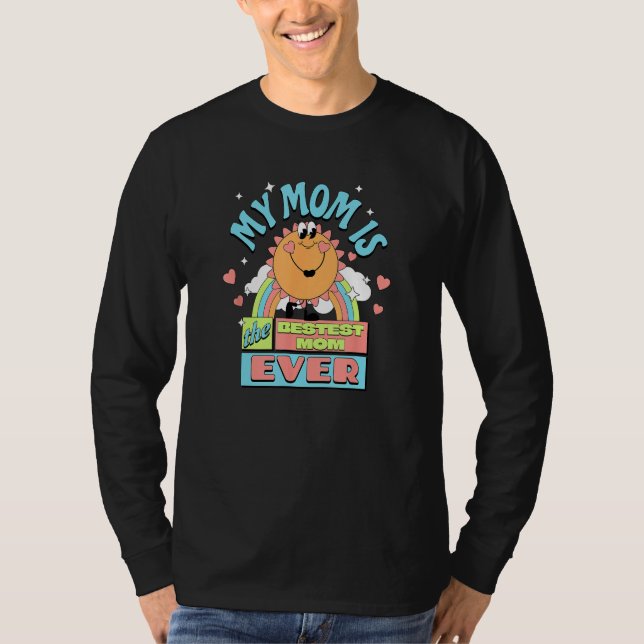 Best Mom Ever Mom Life is Best Life Happy Mothers  T-Shirt (Front)