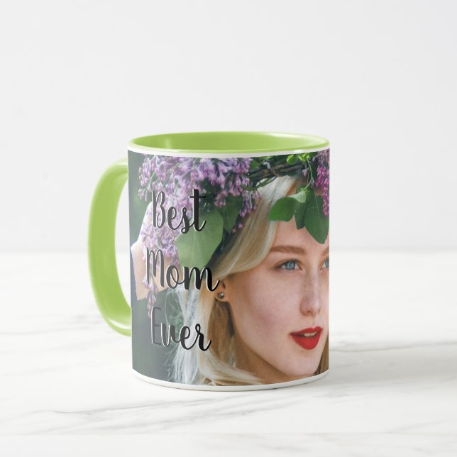 Best Mom Ever Mom Your Mom's Photo Here Mug (Front Left)