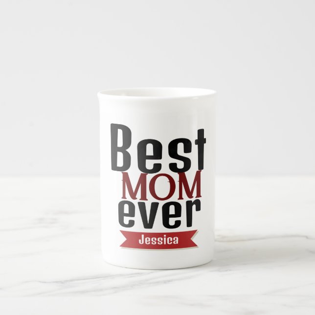 best mom ever, mommy mother mama personalize name bone china mug (Front)