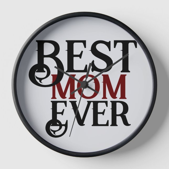 best mom ever, mommy mother mama simple gift clock (Front)