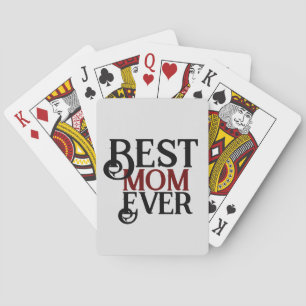 best mom ever, mommy mother mama simple gift  poker cards