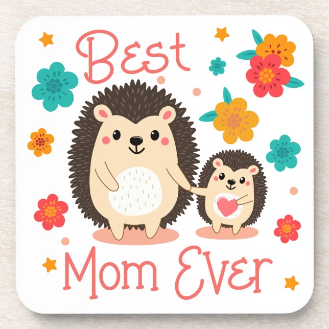 Best Mom Ever Mother And Baby Hedgehog  Beverage Coaster (Front)