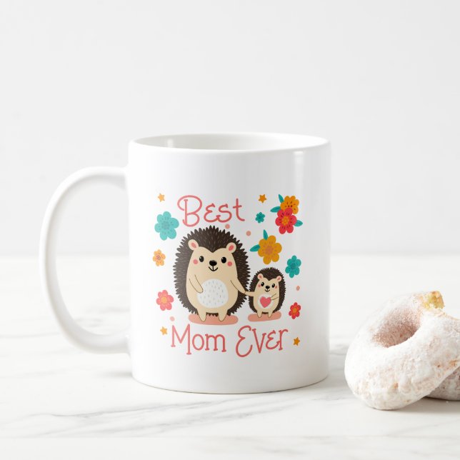 Best Mom Ever Mother And Baby Hedgehog  Coffee Mug (With Donut)