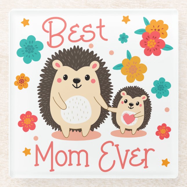 Best Mom Ever Mother And Baby Hedgehog  Glass Coaster (Front)