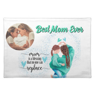 Best Mom Ever Mother and Daughter Custom Photo Cloth Placemat