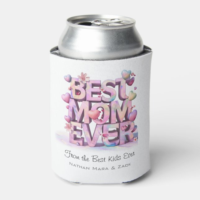 *~ BEST MOM EVER Mother Day Hearts Flowers AP72 Can Cooler (Can Front)