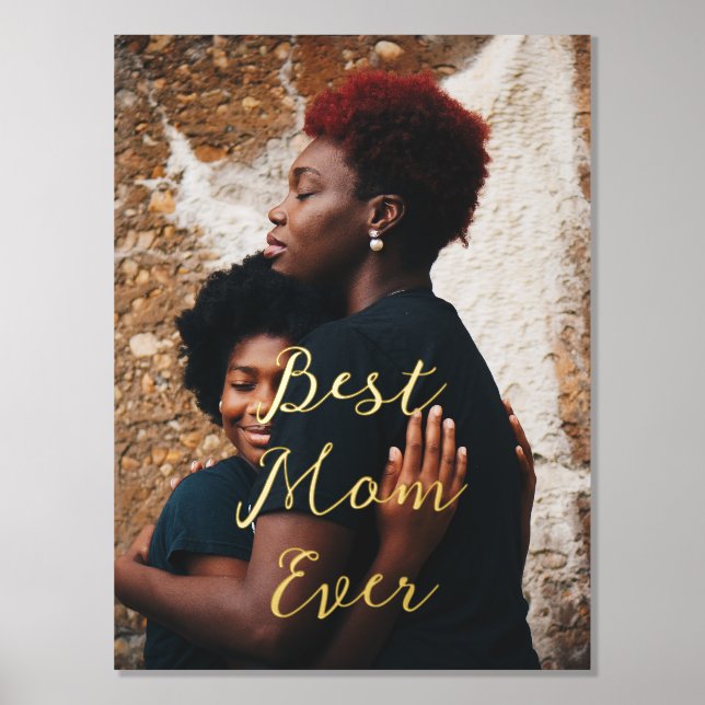 Best mom Ever Mother Gift Photo Customized  Foil Prints (Front)