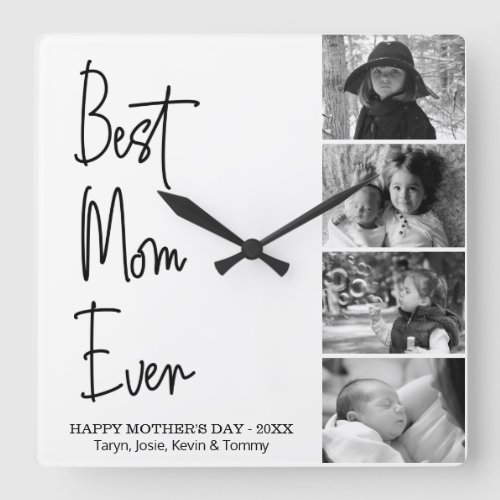 Best Mom Ever Mothers Day Black and White Photo  Square Wall Clock