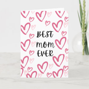 Best Mom Ever Mother's Day Card