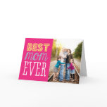 Best Mom Ever Mother's Day Card Best Mom Ever Mother's Day Card