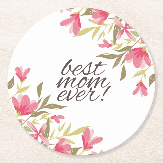 Best Mom Ever Mother's Day | Coaster (Front)