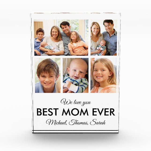 Best Mom Ever Mothers Day Collage Photo Block (Front)