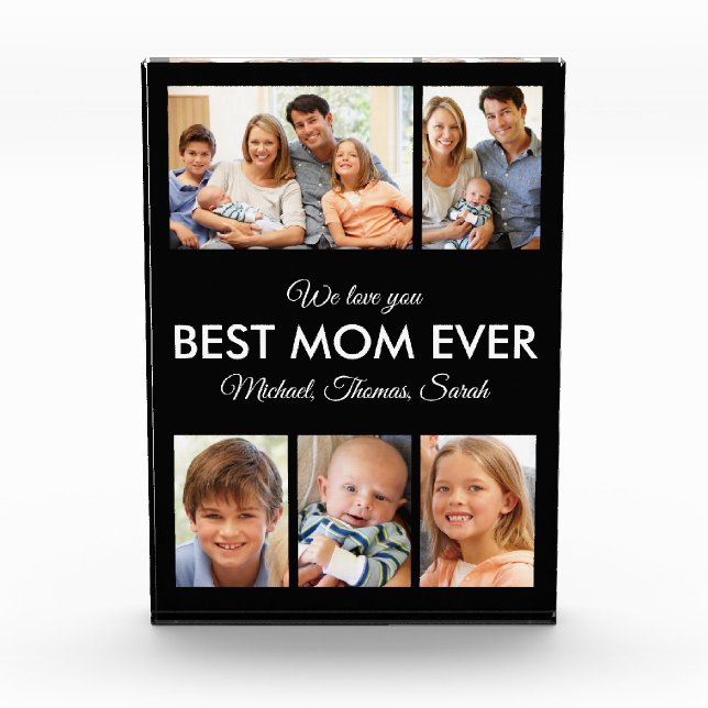 Best Mom Ever Mothers Day Collage Photo Block (Front)