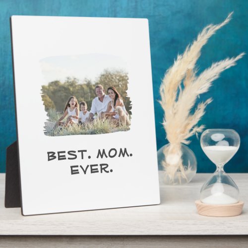 Best Mom Ever Mothers Day Custom Family Photo Plaque