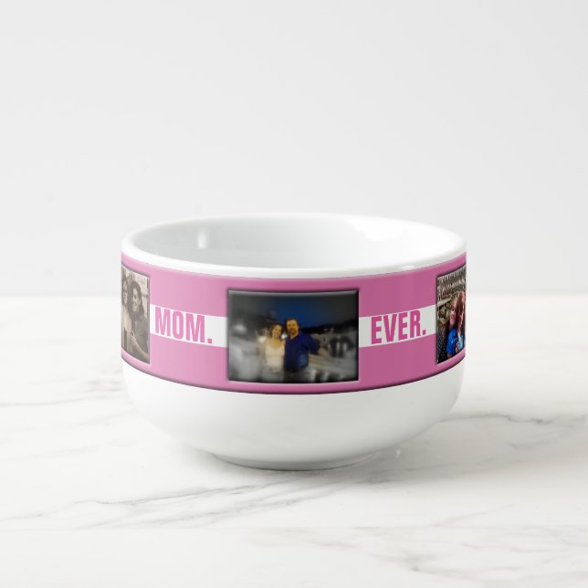 Best Mom Ever Mother's Day | Custom Photo Collage Soup Mug (Front)