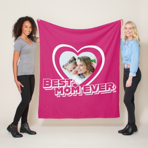 Best Mom Ever Mothers Day Custom Photo Fleece Blanket