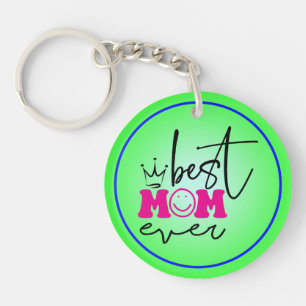 Best Mom Ever Mother's Day Design-63344 Keychain