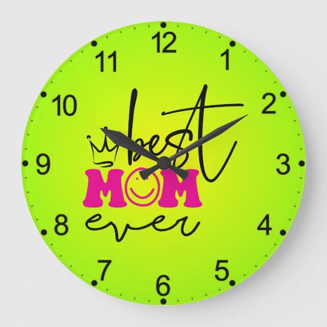 Best Mom Ever Mother's Day Design-63344 Large Clock (Front)