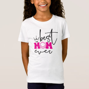 Best Mom Ever Mother's Day Design-63344 T-Shirt