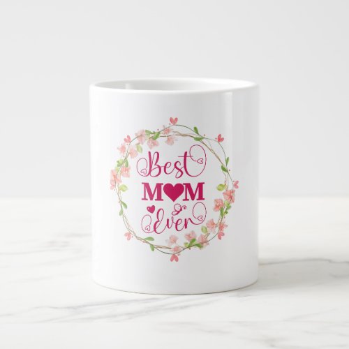 Best Mom Ever Mothers Day Floral mug
