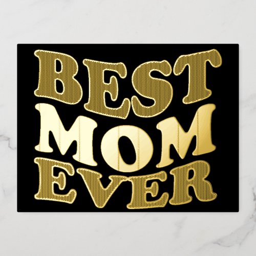 best mom ever mothers day foil holiday postcard