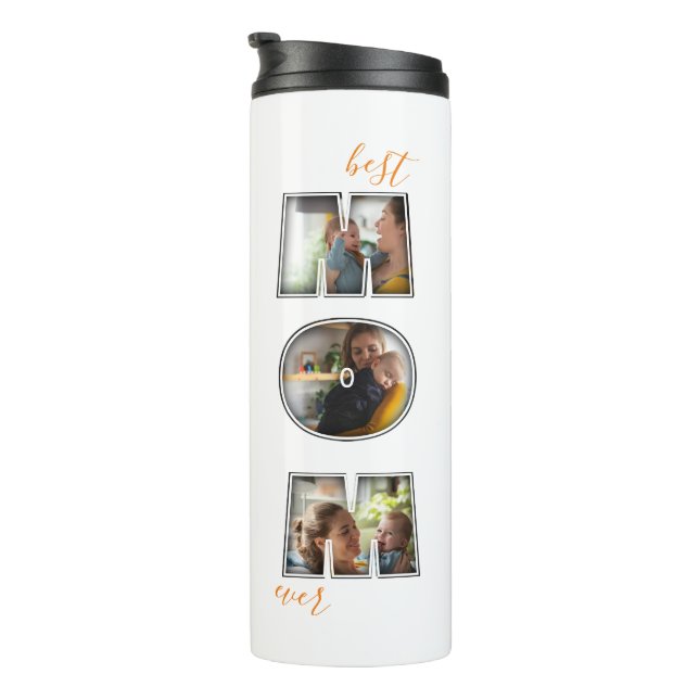 Best Mom Ever Mother's Day Gift 3 Photo Cutout Thermal Tumbler (Rotated Right)