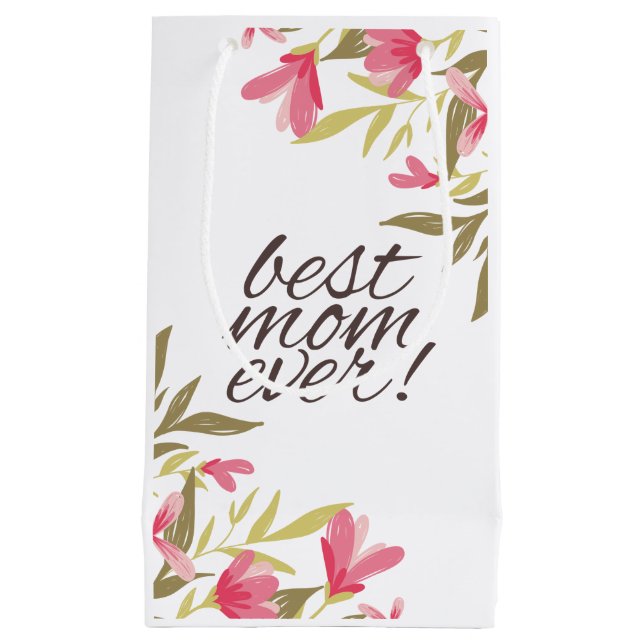 Best Mom Ever Mother's Day | Gift Bag (Front)