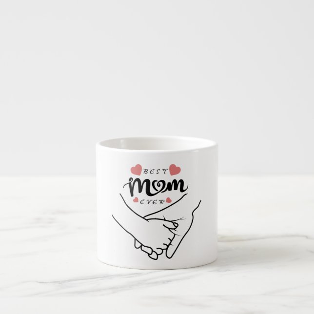 Best Mom Ever, Mother's Day, Gift For Mom Espresso Cup (Front)