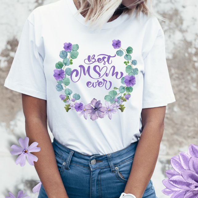 Best Mom Ever Mothers day Gift T-Shirt (Creator Uploaded)